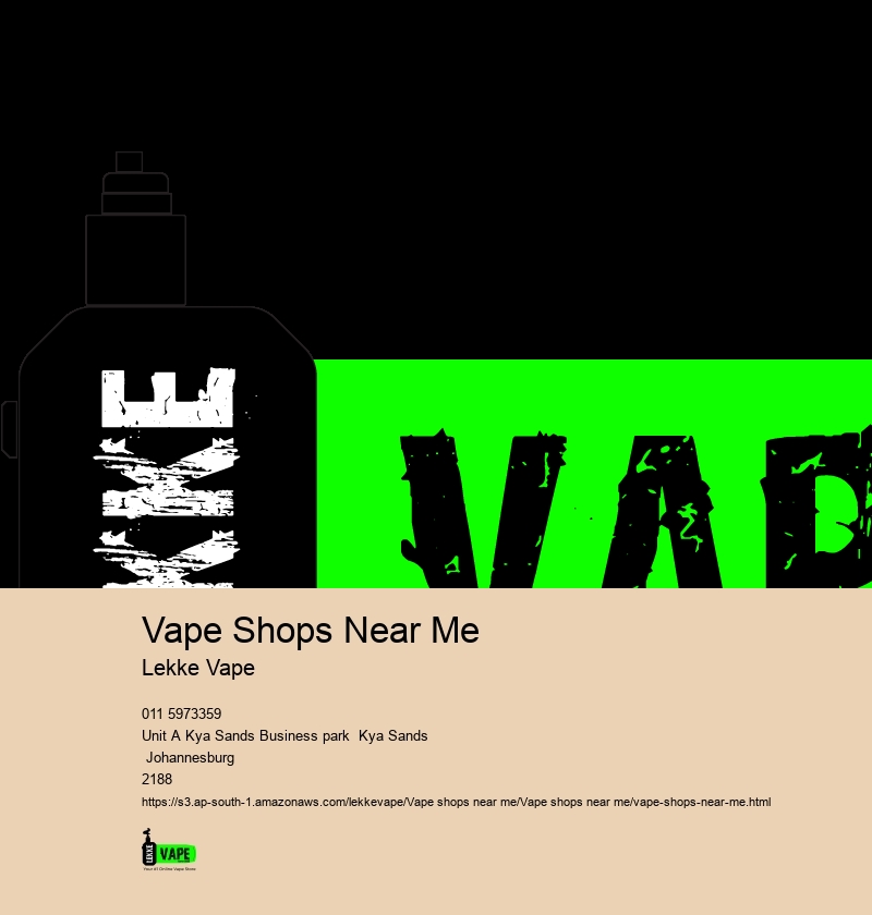 Vape Shops Near Me Lekke Vape Vape Shops Near Me